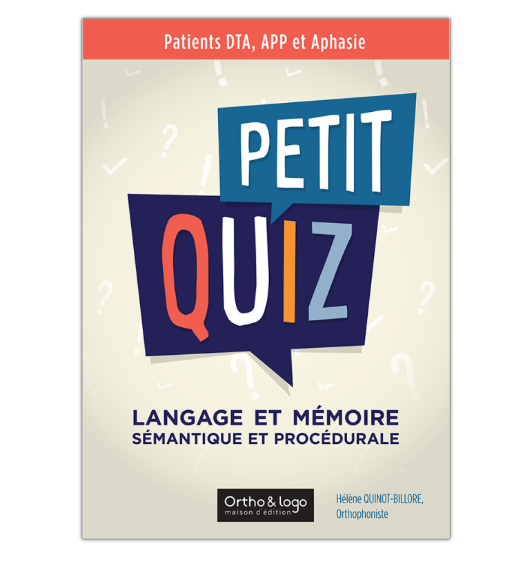 Petit quiz - DTA et aphasie sévère