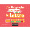 L'Orthographe au pied de la lettre