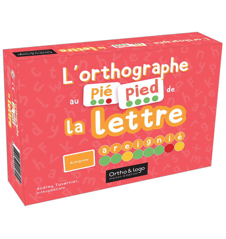 L'Orthographe au pied de la lettre